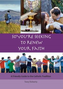 SO YOU'RE SEEKING TO RENEW YOUR FAITH