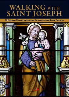 WALKING WITH SAINT JOSEPH