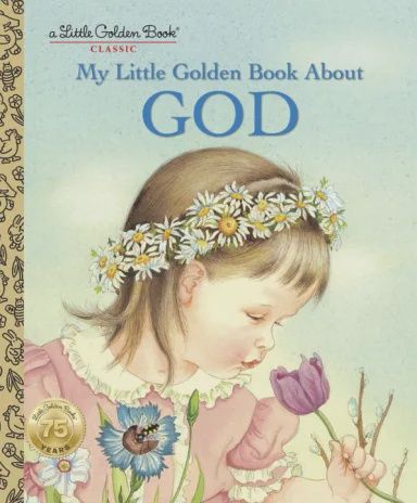 MY LITTLE GOLDEN BOOK ABOUT GOD
