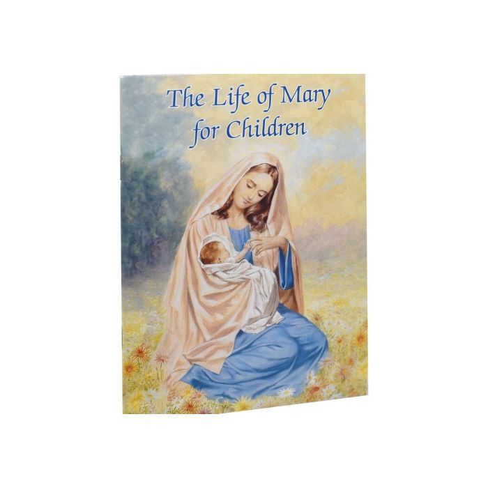 LIFE OF MARY FOR CHILDREN