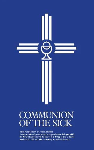 COMMUNION OF THE SICK: PREPARATION IN THE HOME PAMPHLET