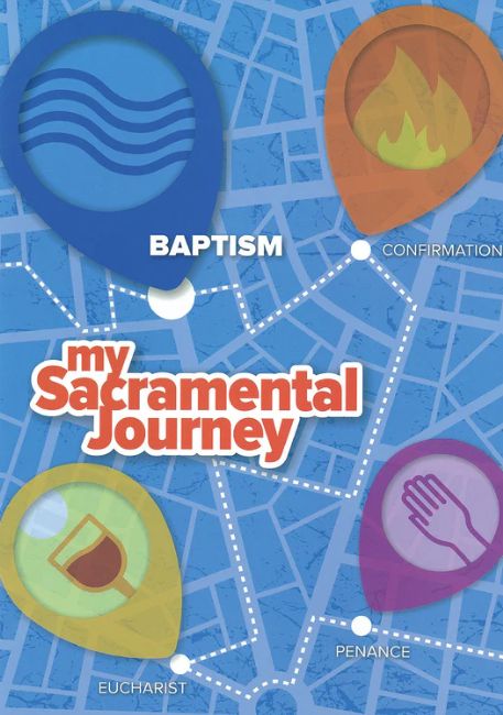 MY SACRAMENTAL JOURNEY - BAPTISM