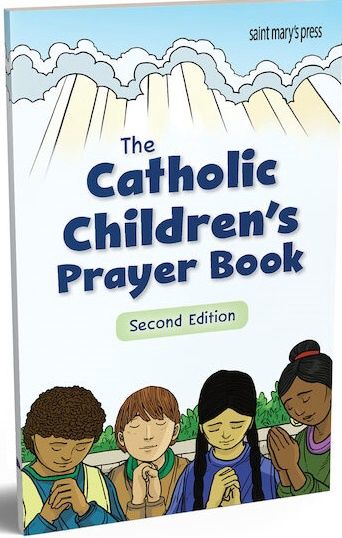 THE CATHOLIC CHILDREN'S PRAYER BOOK