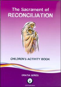 THE SACRAMENT OF RECONCILIATION - CHILDREN'S ACTIVITY BOOK