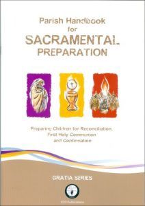 PARISH HANDBOOK FOR SACRAMENTAL PREPARATION