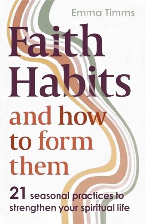 FAITH HABITS AND HOW TO FORM THEM