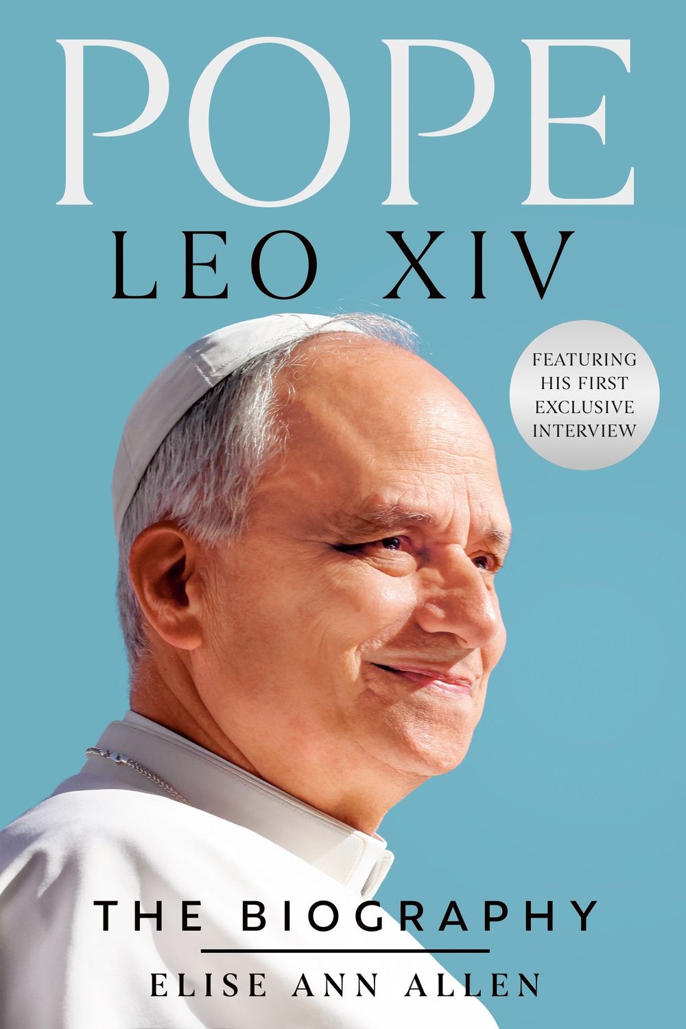 POPE LEO XIV: THE BIOGRAPHY