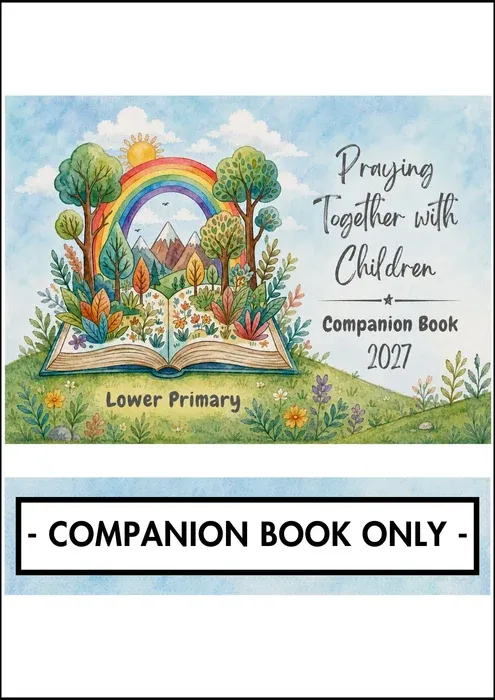 PRAYING TOGETHER WITH CHILDREN 2027 - LOWER PRIMARY COMPANION BOOK