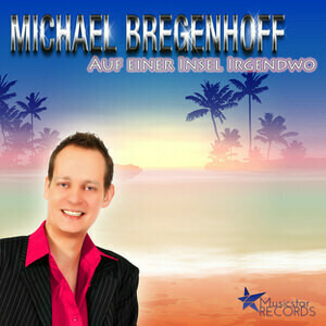 Michael Bregenhoff - Auf einer Insel irgendwo