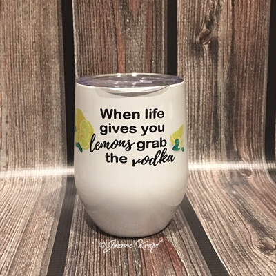 When Life Gives You Lemons Stemless Tumbler - Free Shipping