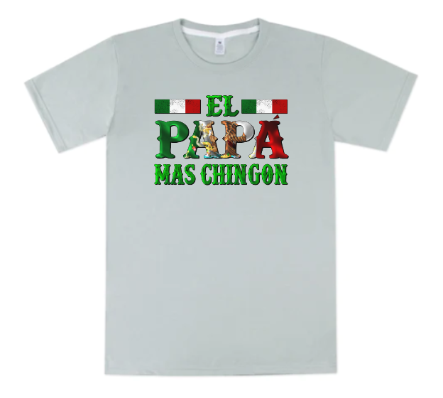 EL PAPA CHINGON TSHIRT