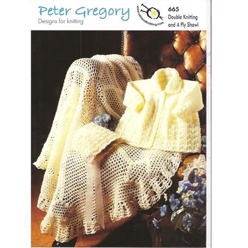 Peter Gregory Pattern 665 - DK - Baby Coat &amp; Bonnet &amp; 4ply Shawl
