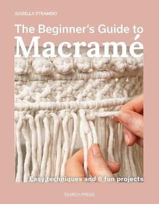 Beginners Guide to Macrame Book