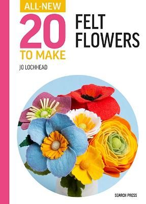 Felt Flowers - 20 to Make Book