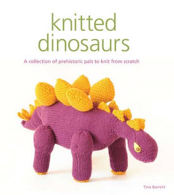 Knitted Dinosaurs Book
