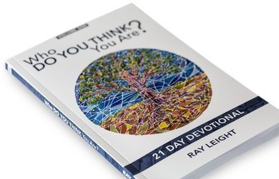 Who Do You Think You Are? Devotional (Volume One)