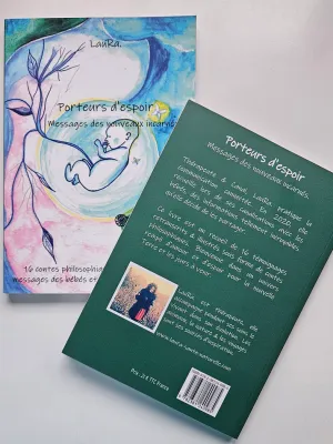 "Porteurs d'espoir - messages des nouveaux incarnés"