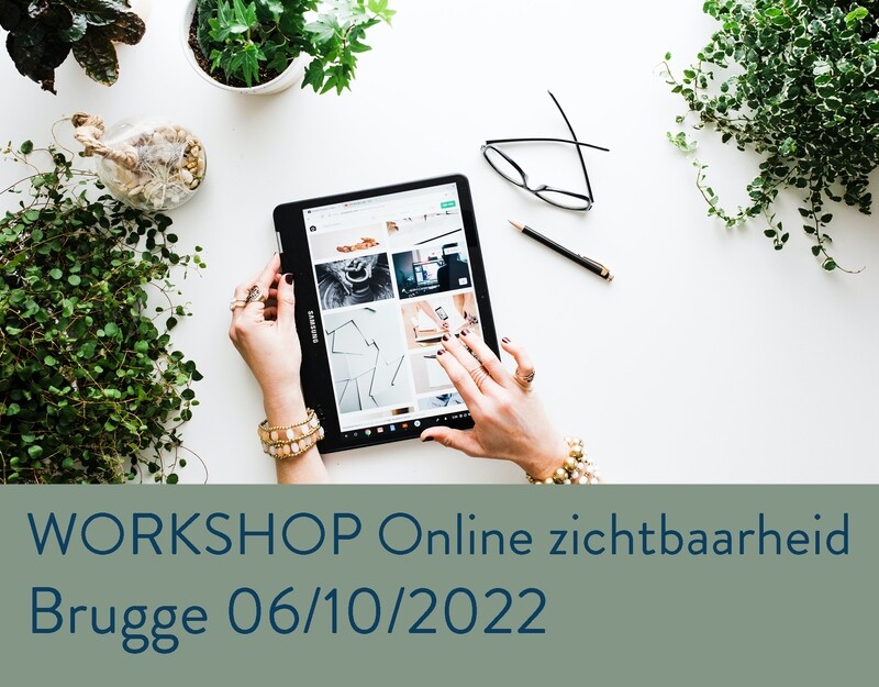 Workshop "Online zichtbaarheid"        
Brugge 06/10/2022