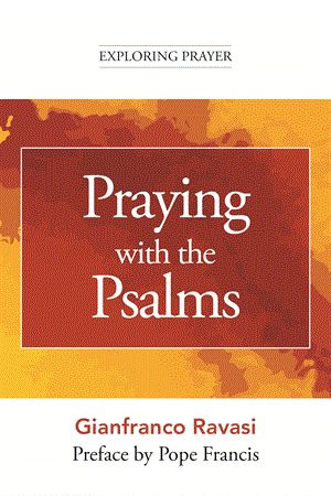 Praying With The Psalms