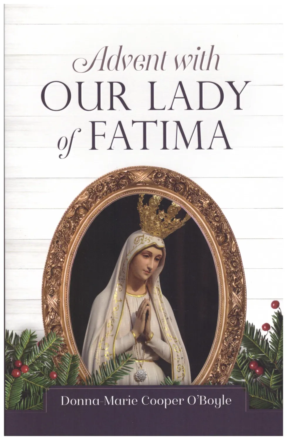 Advent With Our Lady of Fatima