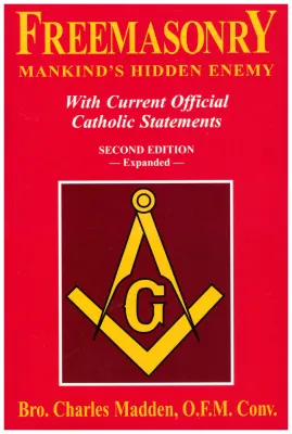 Freemasonry Mankinds Enemy