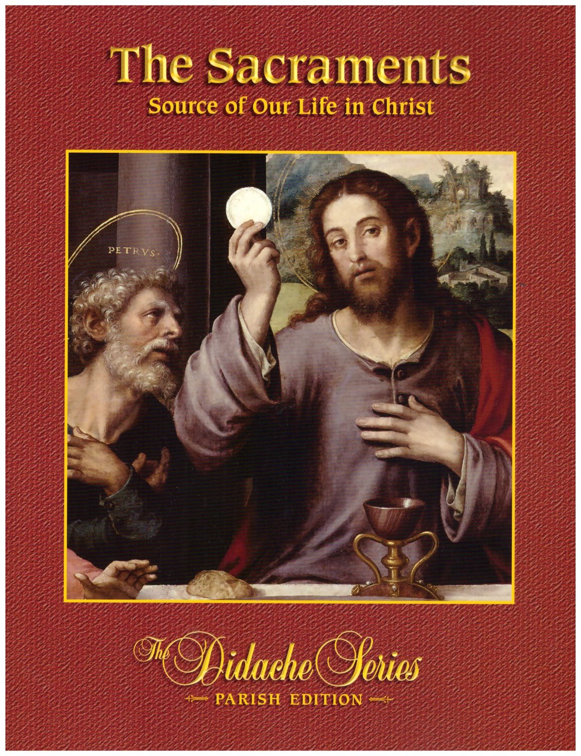 The Sacraments Source of Our