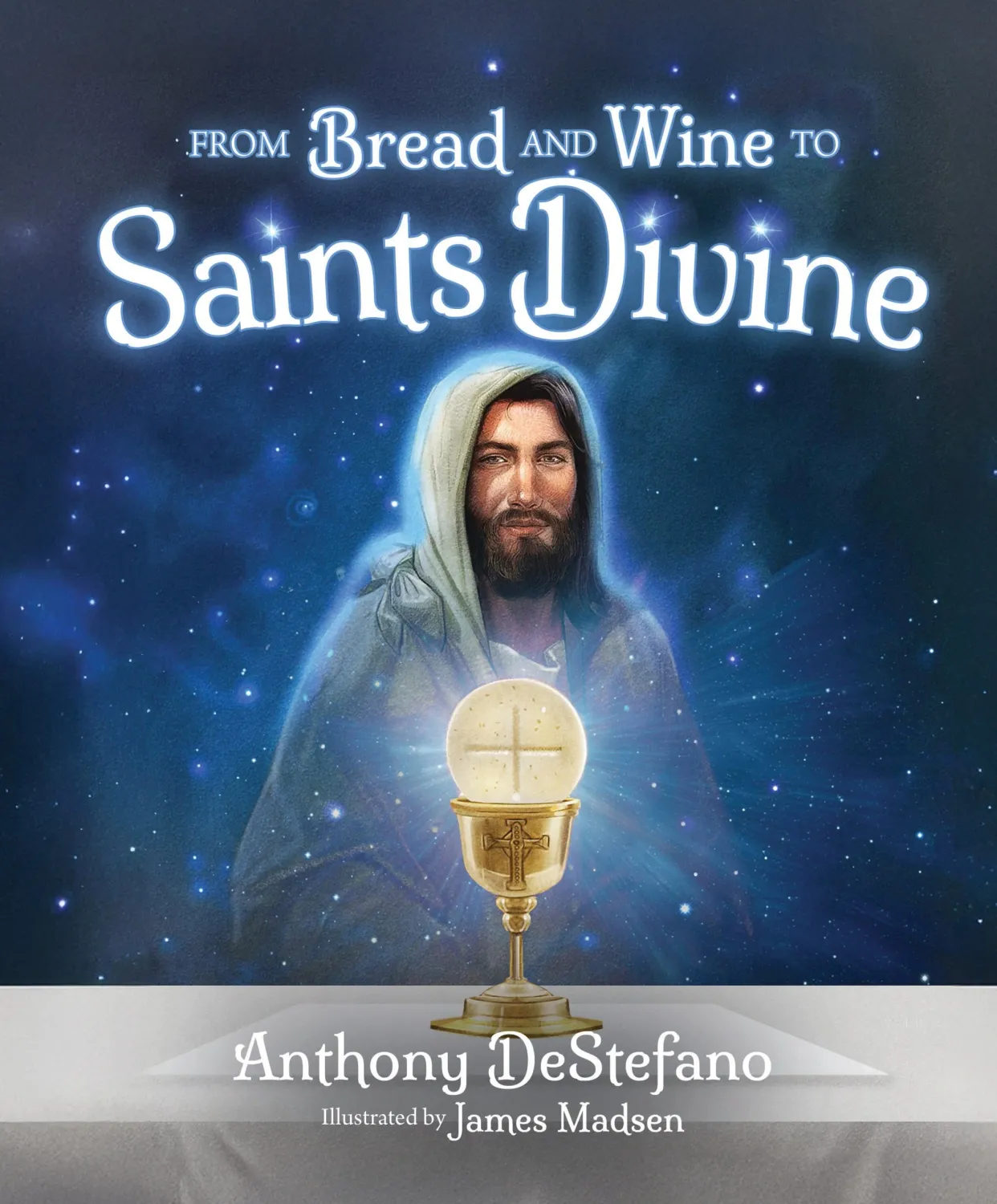 From Bread And Wine To Saints
