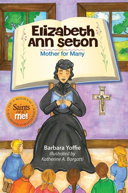 Eliz Ann Seton Mother for Many
