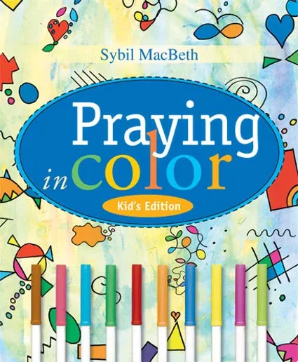 Praying In Color-Kids Edition