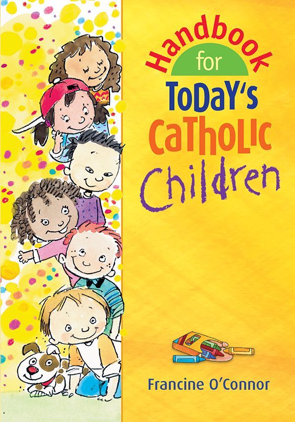 Handbook for Todays Cath Child