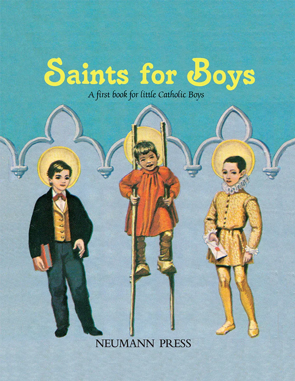 Saints for Boys A First Book for Little Catholic Boys