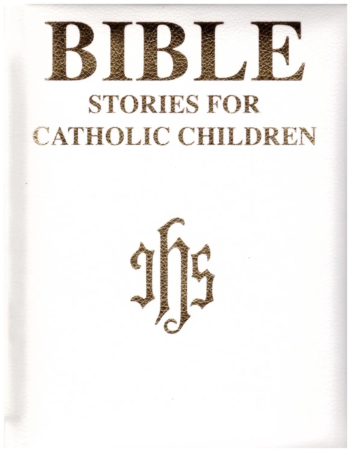 Bible Stories for Children Whi