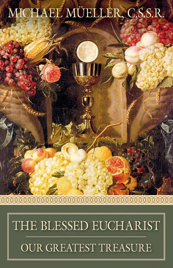 The Blessed Eucharist Our