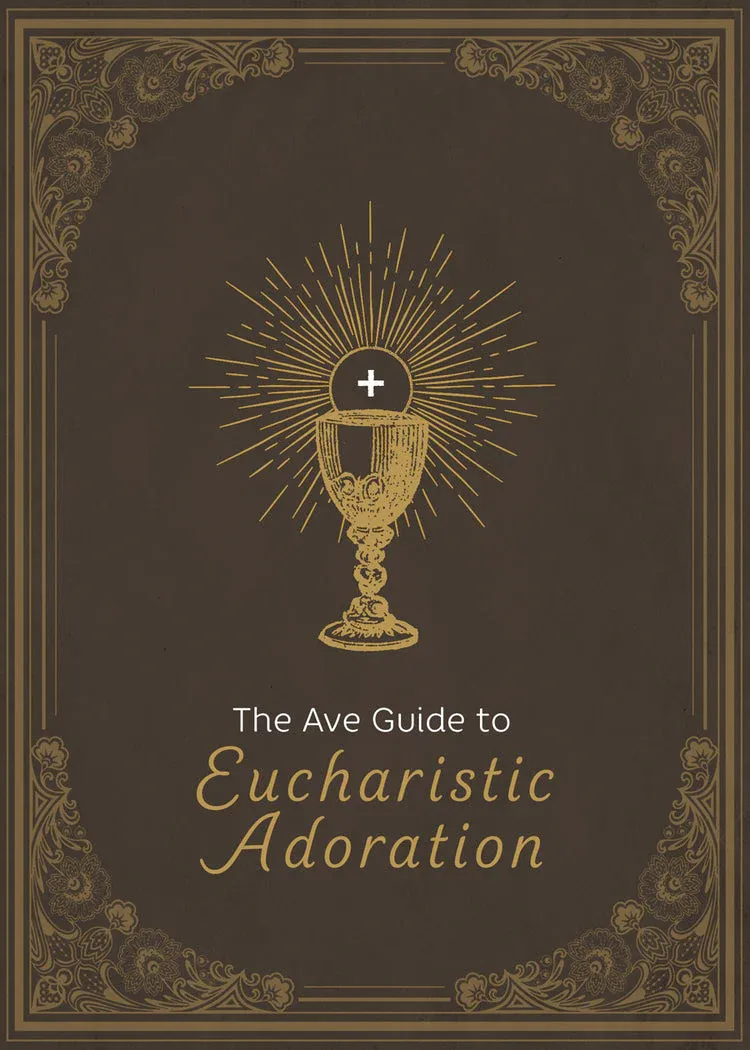 Ave Guide To Eucharistic Adora