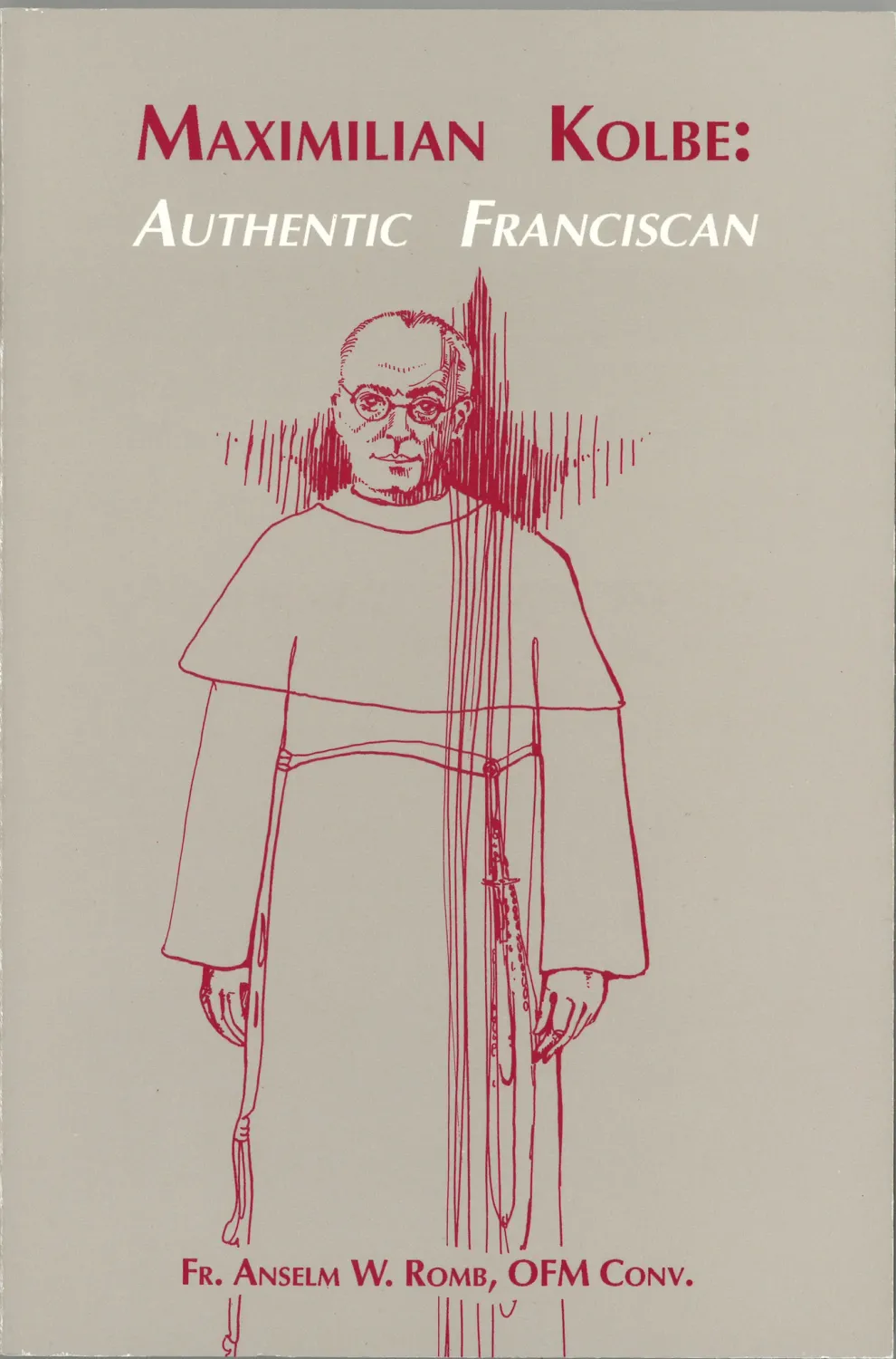 Maximilian Kolbe Authentic
