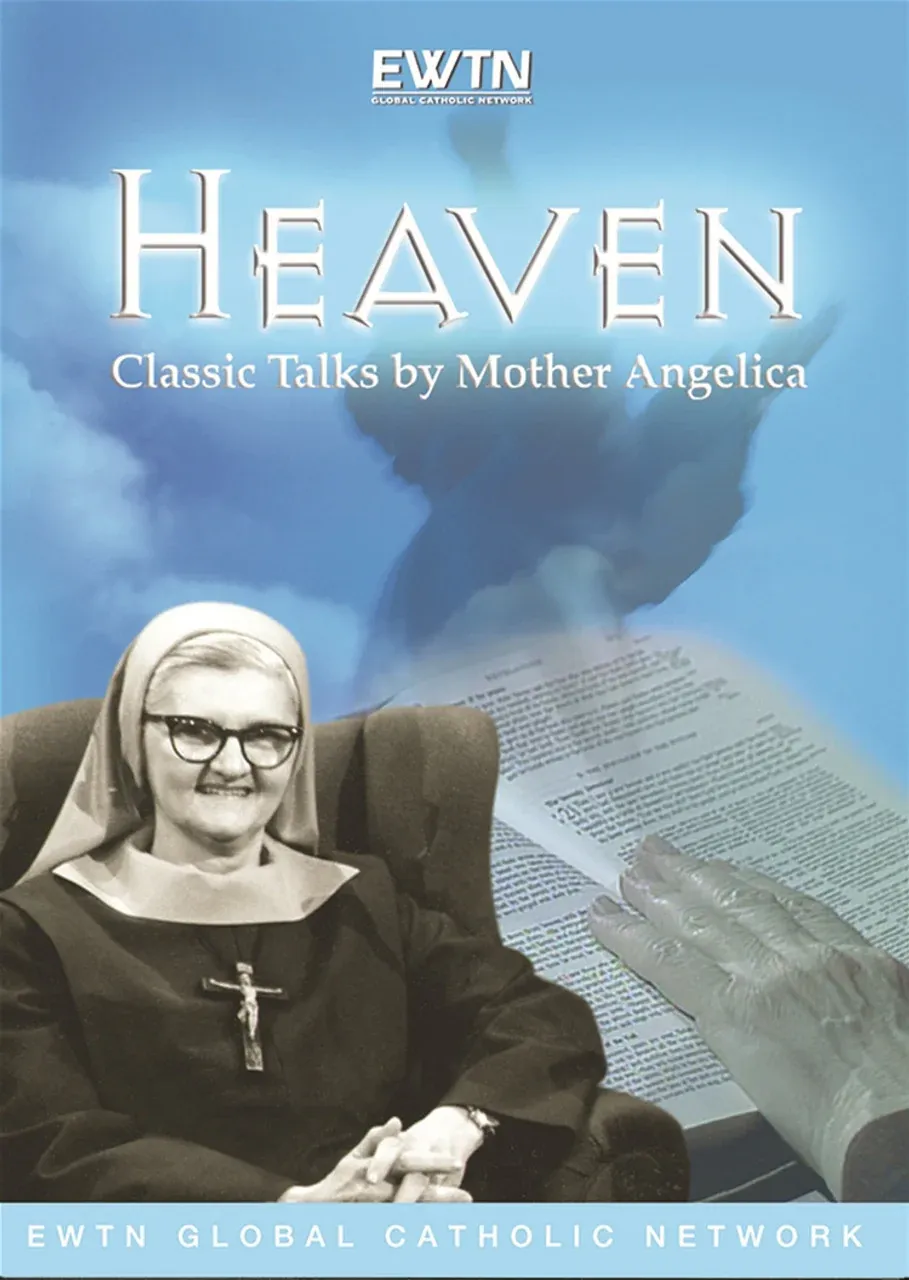 Heaven (Mother Angelica Talks)