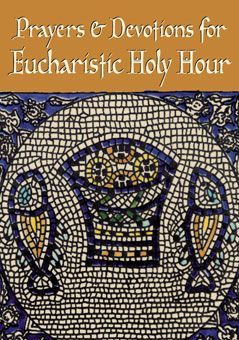 Prayers &amp; Devotions for Euchar