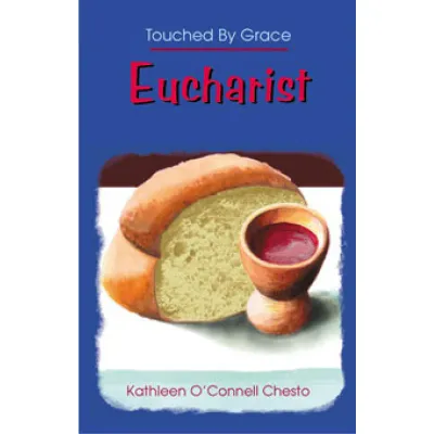 Eucharist (Touched By Grace)
