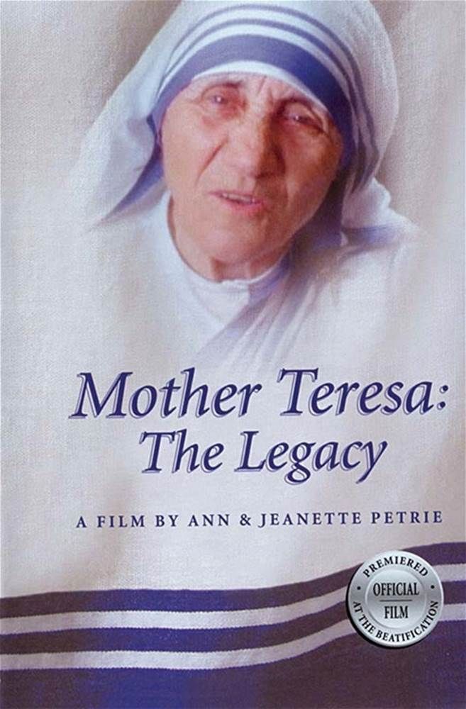 Mother Teresa The Legacy
