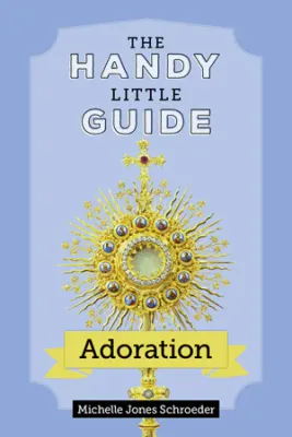 Handy Little Guide Adoration