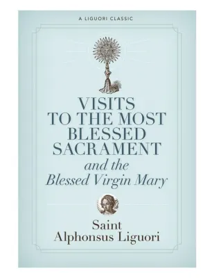 Visits To The Most Blessed Sacrament