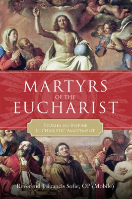 Martyrs of the Eucharist Hc