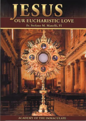Jesus Our Eucharistic Love