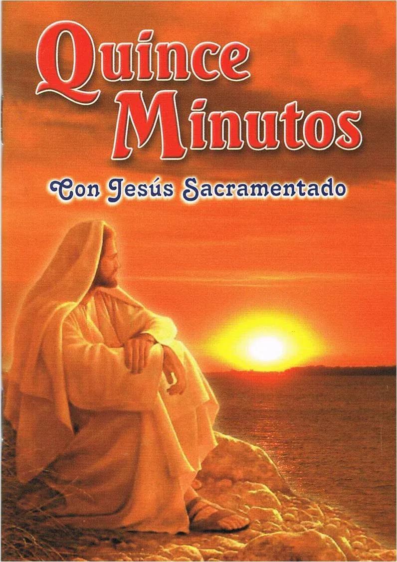 Quince Minutos Con Jesus Sacam