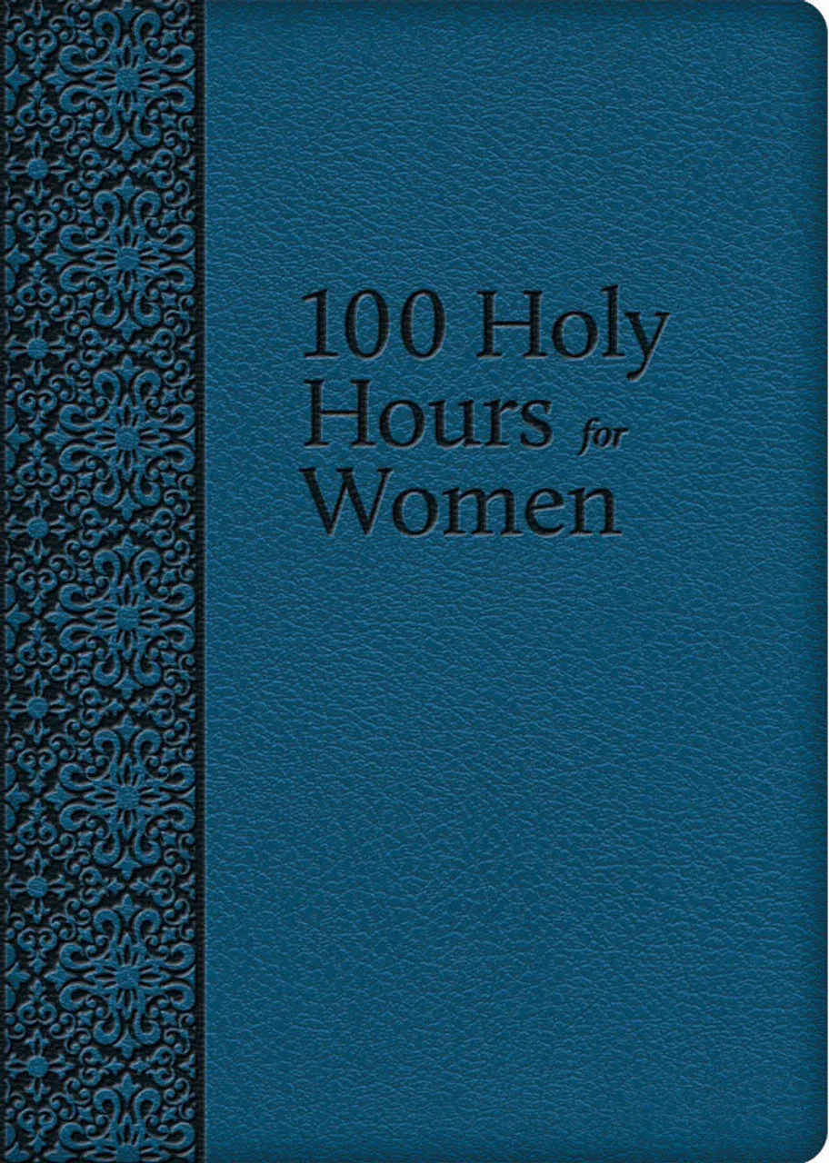 100 Holy Hours for Women