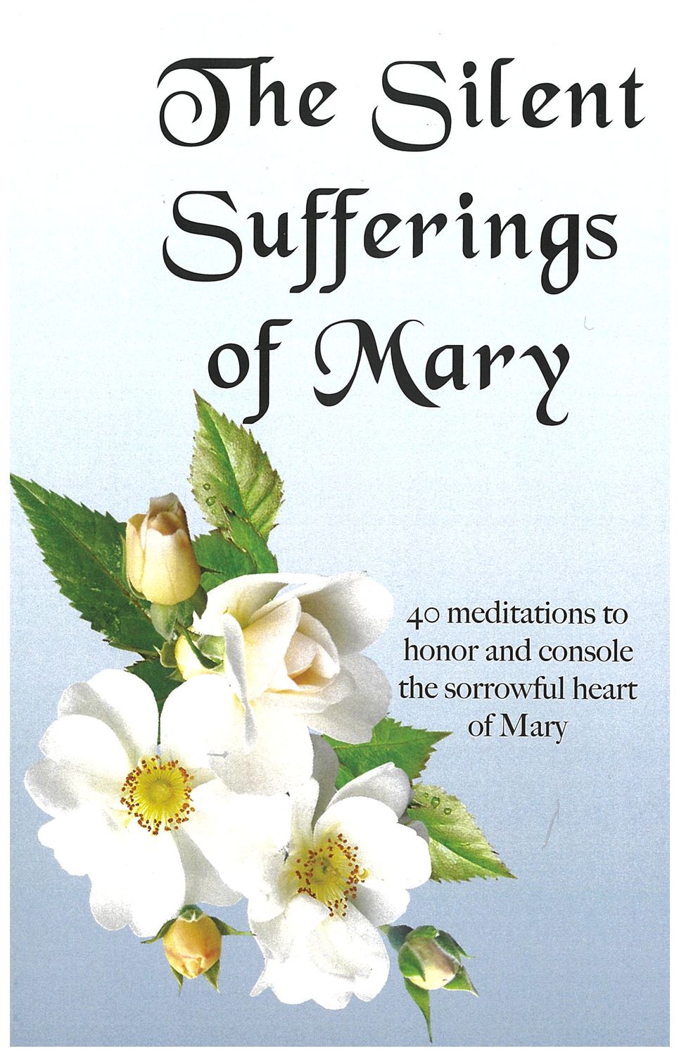 The Silent Sufferings of Mary