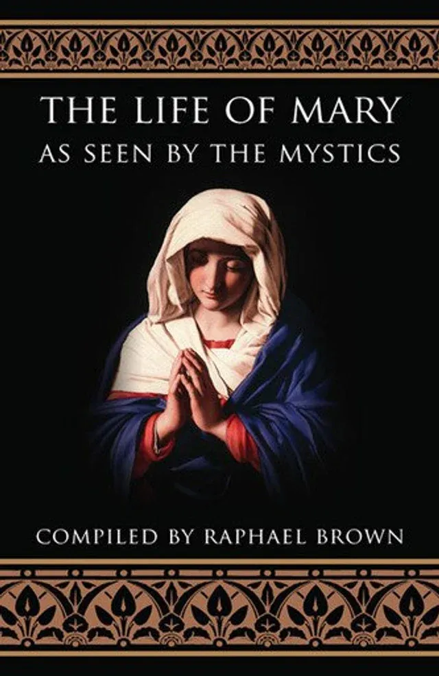 The Life of Mary As Seen By