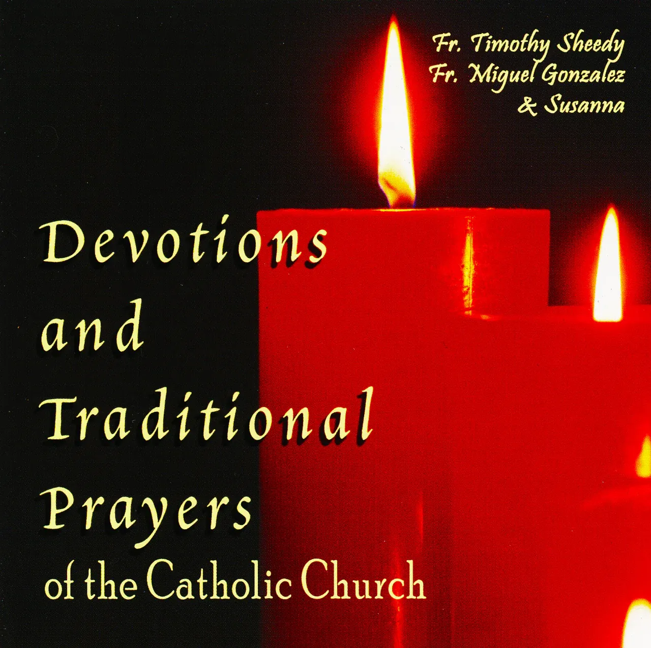 Devotions &amp; Traditional Prayer