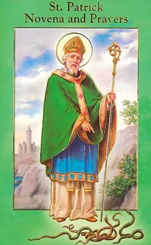 St Patrick Novena And Prayers