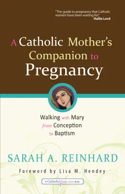Catholic Moms Companion Pregna